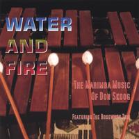 DON SKOOG: Water and Fire