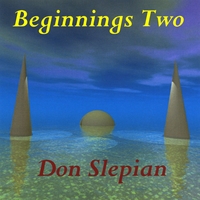 Don Slepian : Beginnings Two