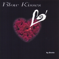 Donte Brock : Blow Kisses