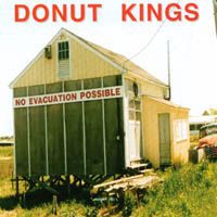 DONUT KINGS: No Evacuation Possible