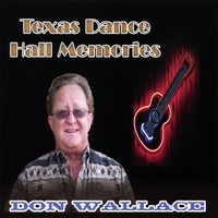 DON WALLACE: Texas Dance Hall Memories