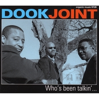 DOOK JOINT: Who's Been Talkin'