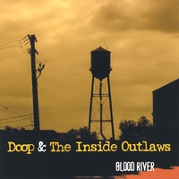 DOOP & THE INSIDE OUTLAWS: Blood River
