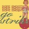DOPE SMOOTHIE: Go Strike