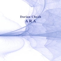 DORIAN CHEAH: ARA