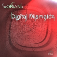 Doriano : Digital Mismatch