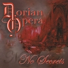 DORIAN OPERA: No Secrets