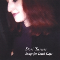 DORI TURNER: Songs for Dark Days