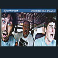 DORKWEED: DVD - Fluxivity Test Project