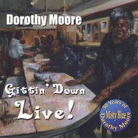 DOROTHY MOORE: Gittin' Down Live!