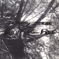 DOROTHY ZERBE: Rooted and Free
