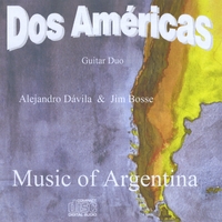 DOS AMERICAS: Music of Argentina
