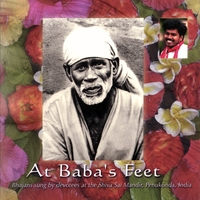 DEVOTEES OF SRI SAI KALESHWAR: At Baba's Feet