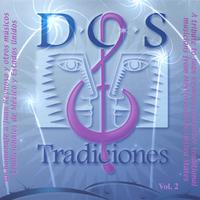 Dos Tradiciones Vol. 2 : Juan Reynoso + 8 more artists