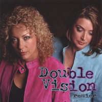 DOUBLE VISION: Premier