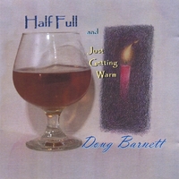 Doug Barnett : Half Full And Just Getting Warm