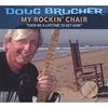 DOUG BRUCHER: My Rockin' Chair
