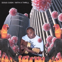 Doug Cash : With A Thrill