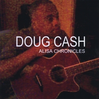 Doug Cash : Alisa Chronicles
