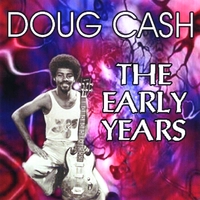Doug Cash : The Early Years