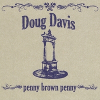 DOUG DAVIS: Penny Brown Penny