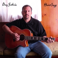 DOUG GUTHRIE: Heart Songs