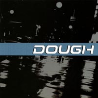 Dough : Dough