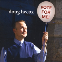 Doug Hecox : Vote For Me