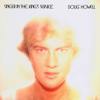 DOUG HOWELL: Singer in the King's Service