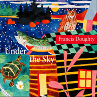 Francis Doughty : Under the Sky