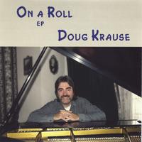 Doug Krause : On A Roll - EP