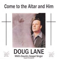DOUG LANE: Come to the altar and Him