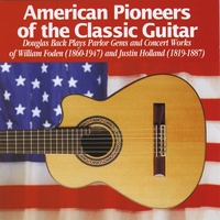 Douglas Back : American Pioneers of the Classic Guitar