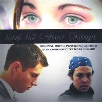 Douglas Edward : And All Other Things Soundtrack