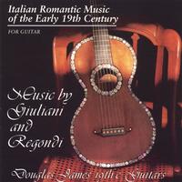DOUGLAS JAMES: Italian Romantic Music of the Early 19th Century