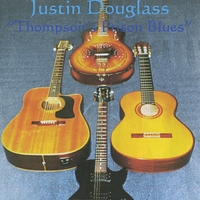 Justin Douglass : Thompson's Prison Blues