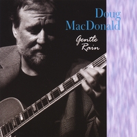 DOUG MACDONALD: Gentle Rain