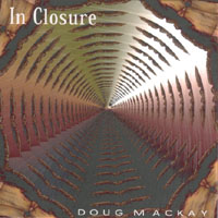 Doug Mackay : In Closure