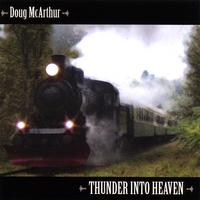 DOUG MCARTHUR: Thunder Into Heaven