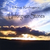 DOUG RODRIGUES: Unforgiven Stones