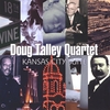 DOUG TALLEY QUARTET: Kansas City Suite