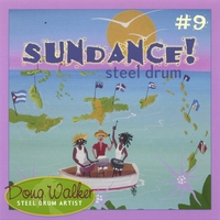 Doug Walker, Steel Drum Artist : SunDance
