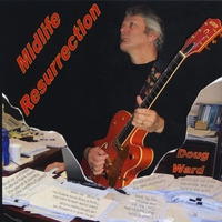 Doug Ward : Midlife Resurrection
