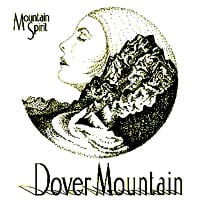 DOVER MOUNTAIN: Mountain Spirit