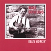 MIKE DOWLING: Beats Workin'