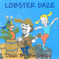 DOWN BY THE DOCKS: Lobster Daze