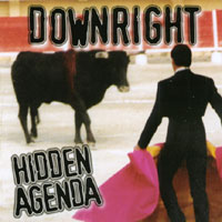 Downright : Hidden Agenda