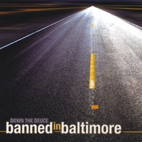 Down the Deuce : Banned in Baltimore