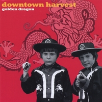 Downtown Harvest : Golden Dragon