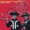 DOWNTOWN HARVEST: Golden Dragon